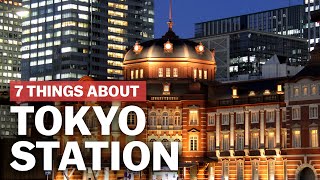 7 Things to know about Tokyo Station  japanguidecom [upl. by Goodman]