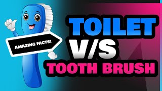 Toilet and Tooth Brush [upl. by Anod]