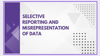 Selective reporting and misrepresentation of data [upl. by Nairolf]